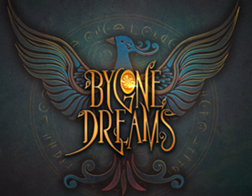 Bygone Dreams：バイゴーンドリームズ